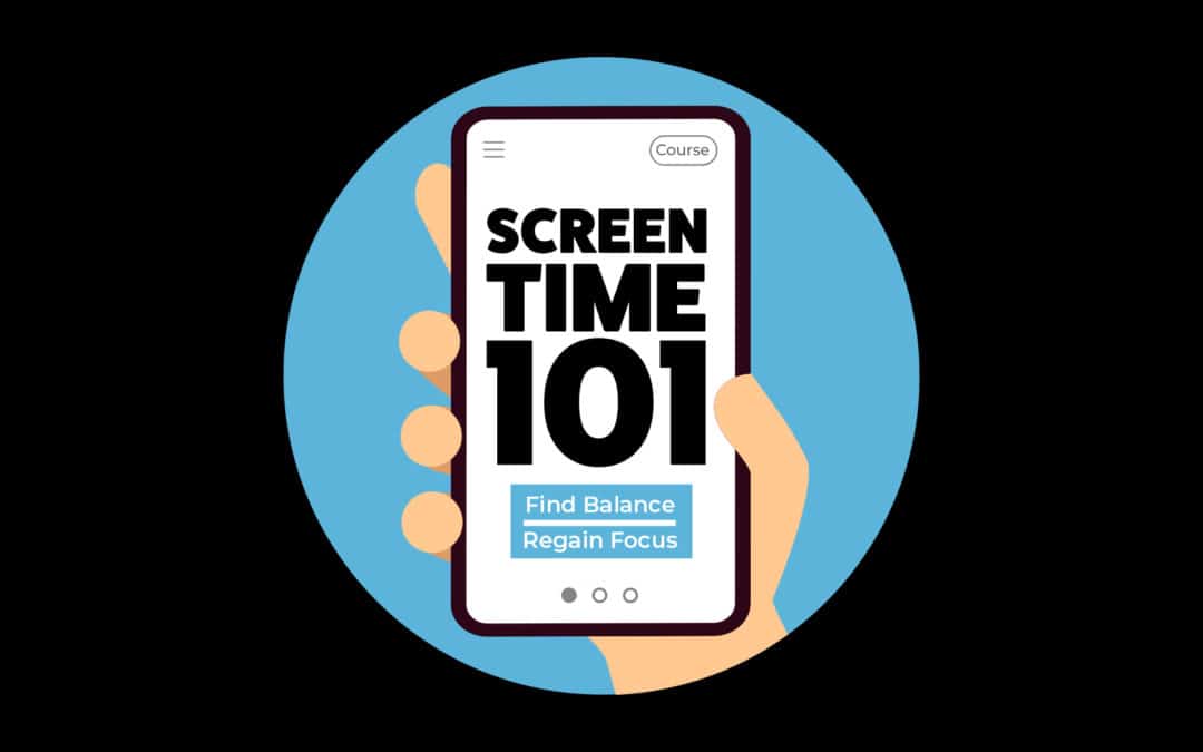 Screen Time 101